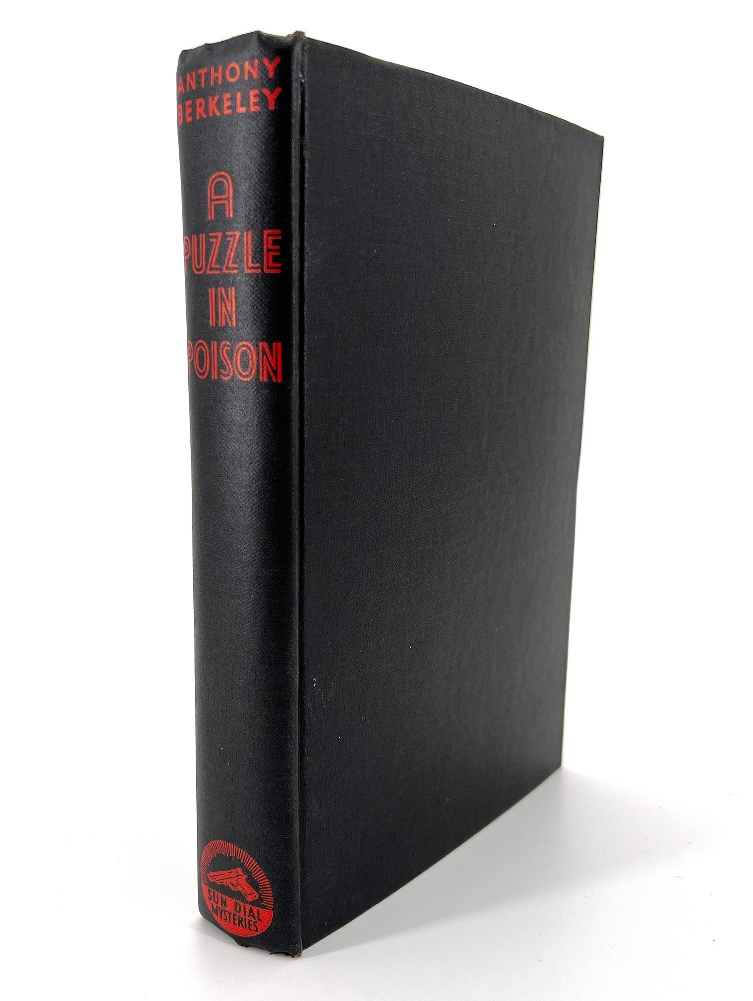 A classic of mystery literature by one of the Masters, in a very rare intact dust jacket.

Berkeley, Anthony. A Puzzle in Poison. 
New York: The Sun Dial Press, Inc., 1939. Second American Edition. 
8vo, 7 7/8 x 5 1/2 in. (198 x 140 mm); pp. x +