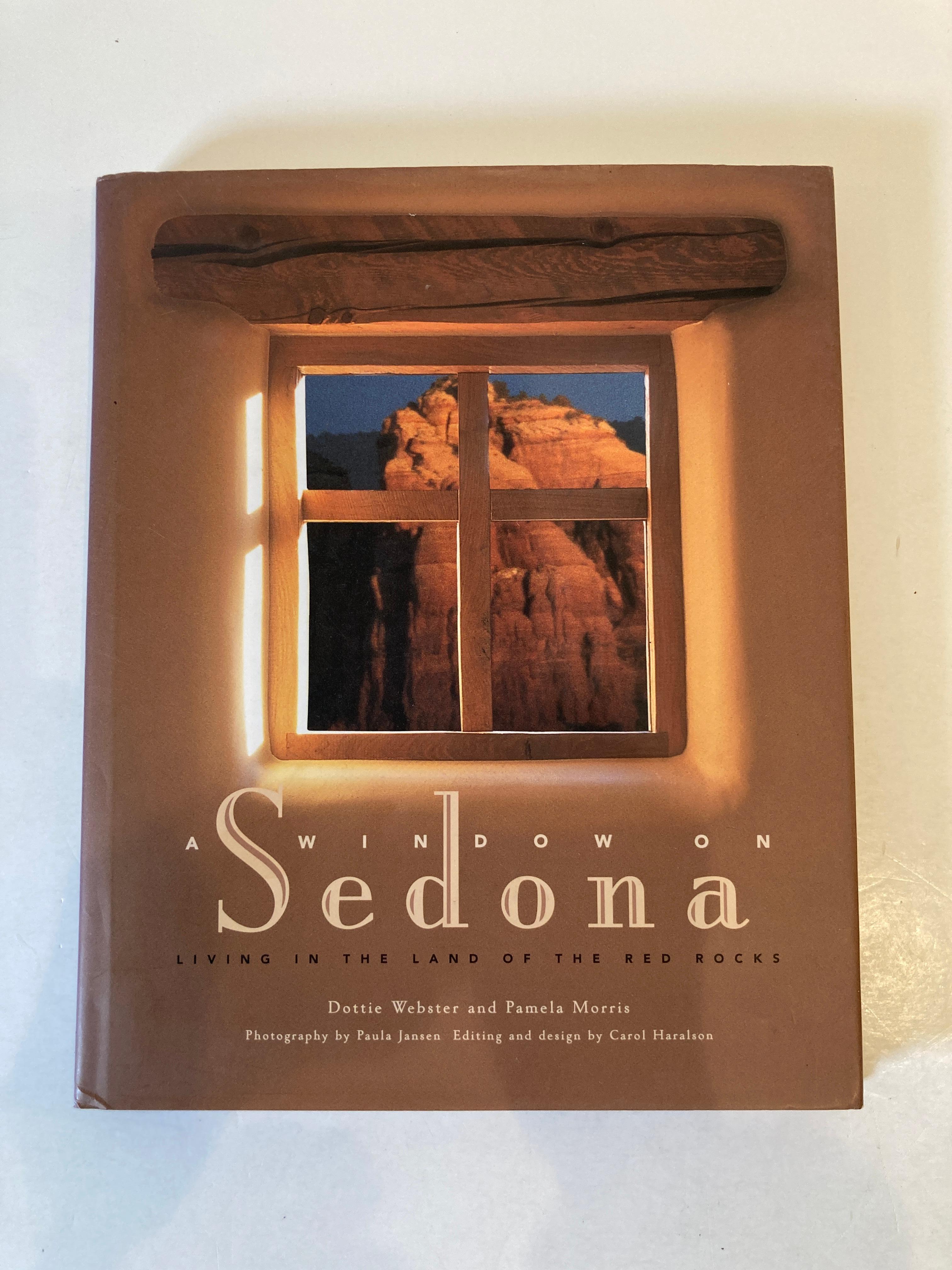 Une fenêtre sur Sedona : Vivre au pays des roches rouges
par Dottie Webster.
1ère édition.
Si les yeux sont la 
