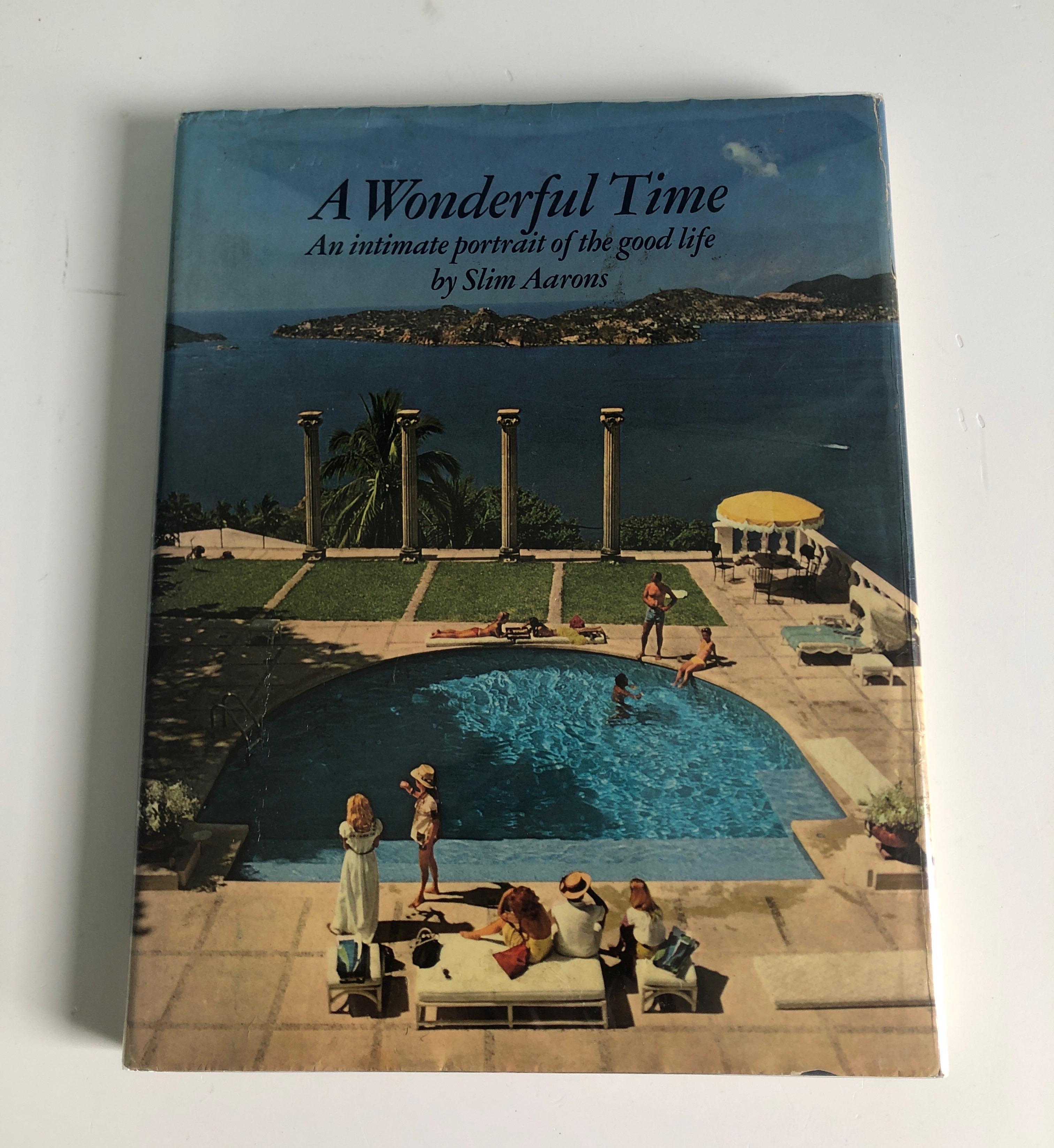 A Wonderful Time: An Intimate Portrait of the Good Life vintage hardcover coffee table book 
From the front flap of this 190 page book: 