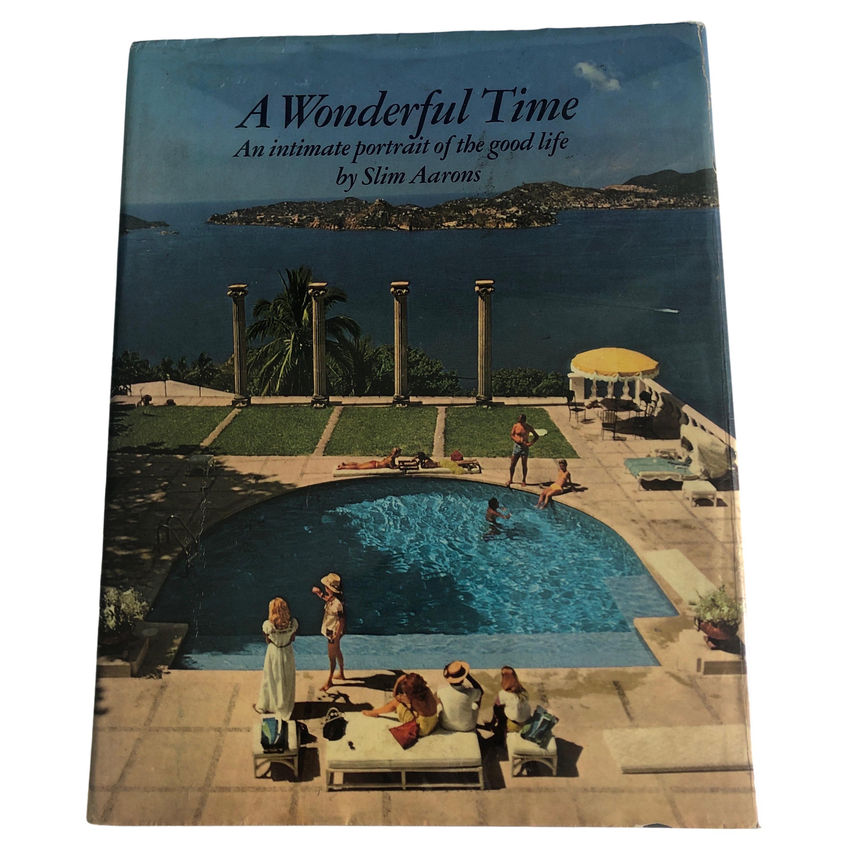 A Wonderful Time An Intimate Portrait of the Good Life Vintage Hardcover Book