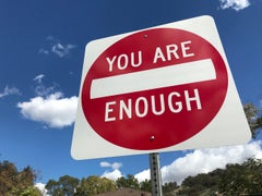 "You Are Enough" -Contemporary Street Sign Sculpture