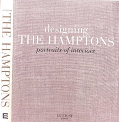 Design/One. "Design The Hamptons : Portraits d'intérieurs" 2006 LIND, Diana [édité par]