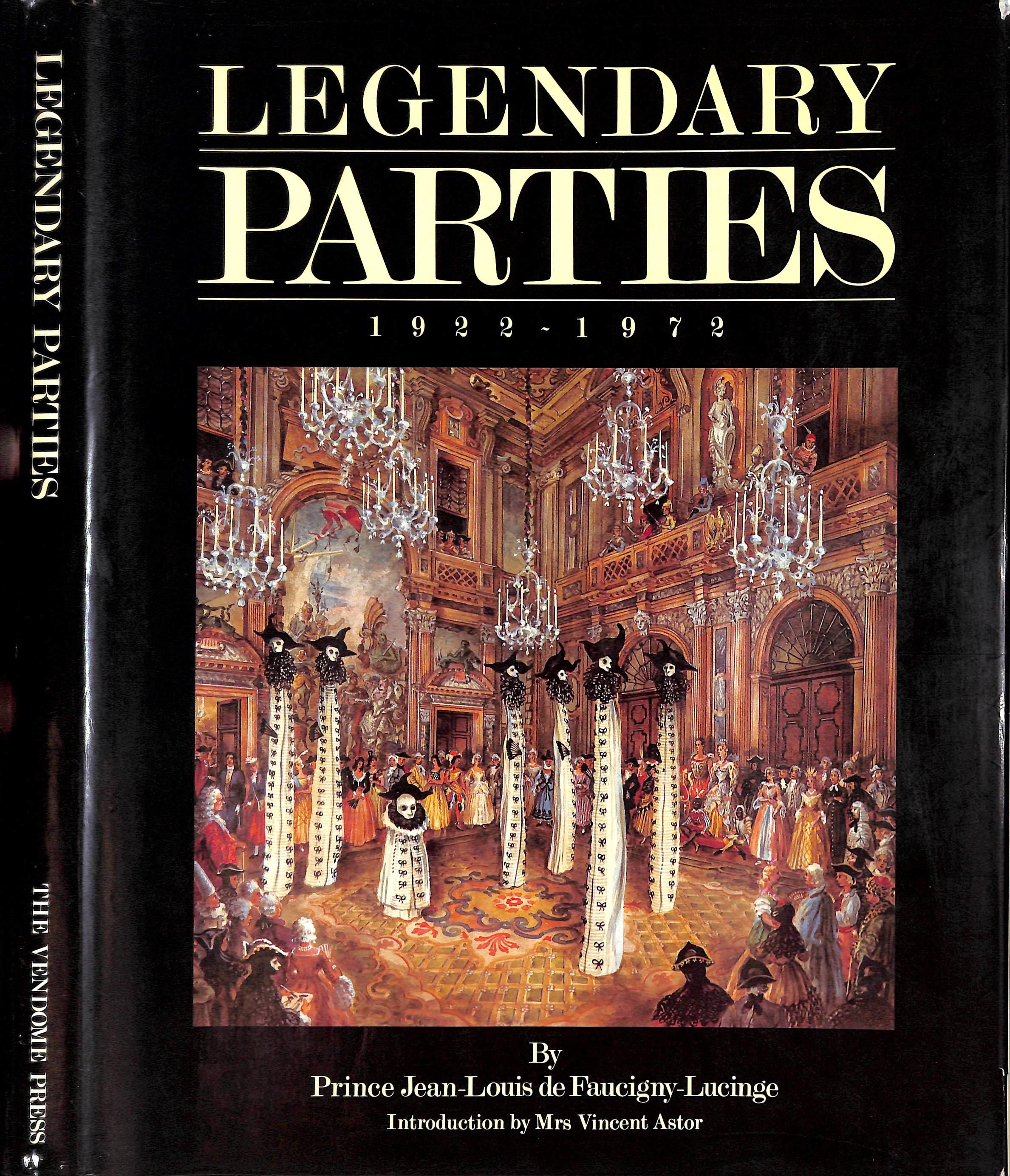« Legendary Parties 1922-1972 » 1987 FAUCIGNY-LUCINGE, Jean-Louis - Art de Unknown