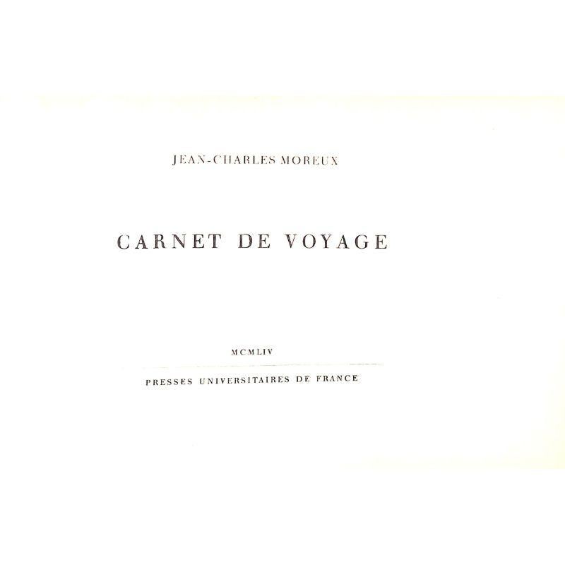 Presses Universitaires de France, 1954. First Edition.

'Deluxe' presentation copy of the scarce: 'Carnet de Voyage' par Jean-Charles Moreux

Custom Morocco burgundy 'Maurin of Paris' leather-bound presentation 8