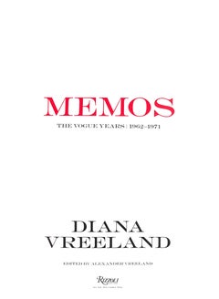 Diana Vreeland Memos: The Vogue Years 1962-1971" 2013 VREELAND, Alexander [edit]