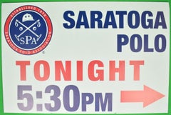 Saratoga Polo heute Abend 5:30 PM Directional Sign