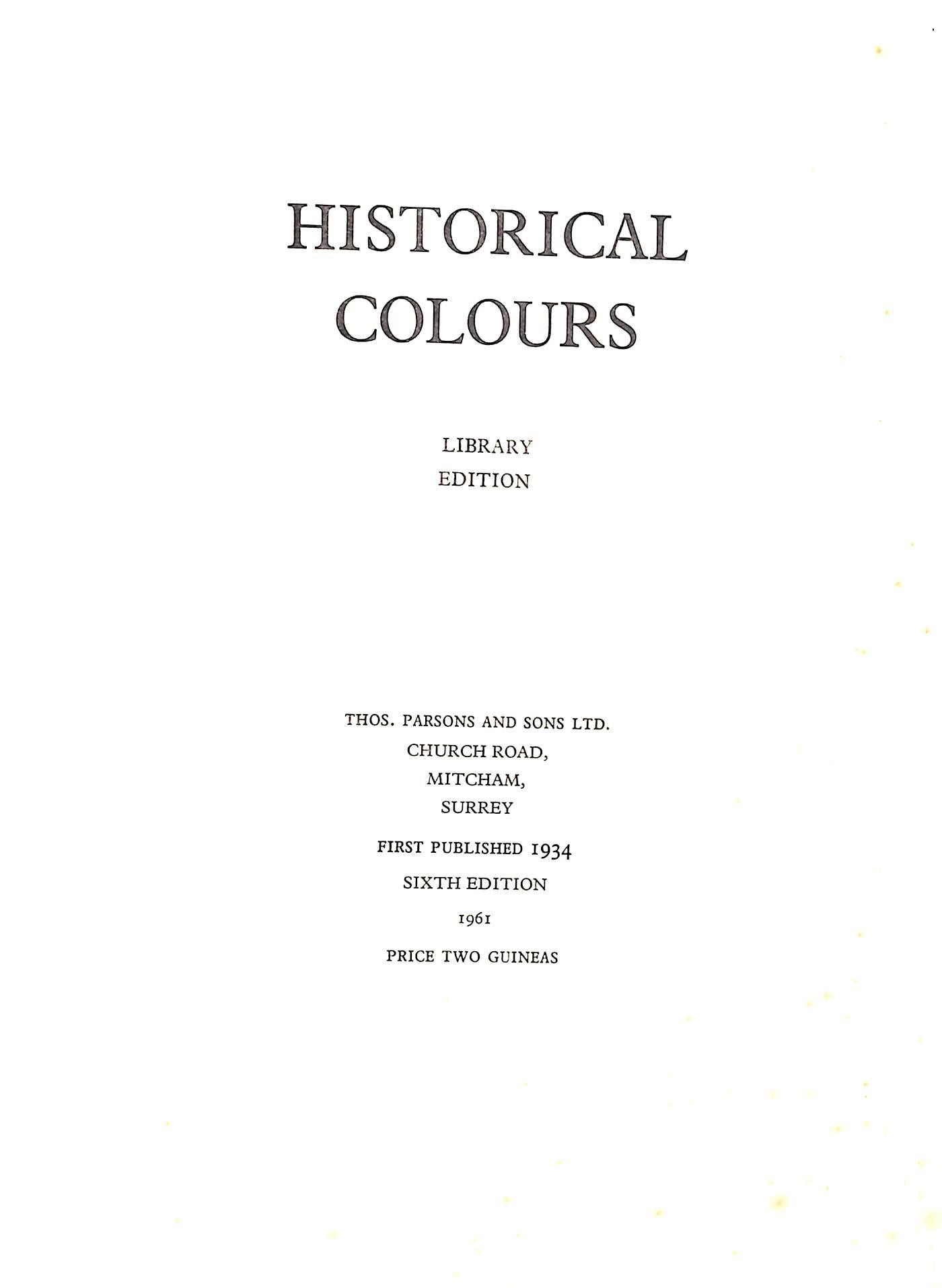 [73] pp.

Contient 136 échantillons de peinture collés et protégés par des gardes de tissus.

Thos. Parsons & Sons Ltd.

1961

Sixième édition

Édition de la bibliothèque

9 1/2