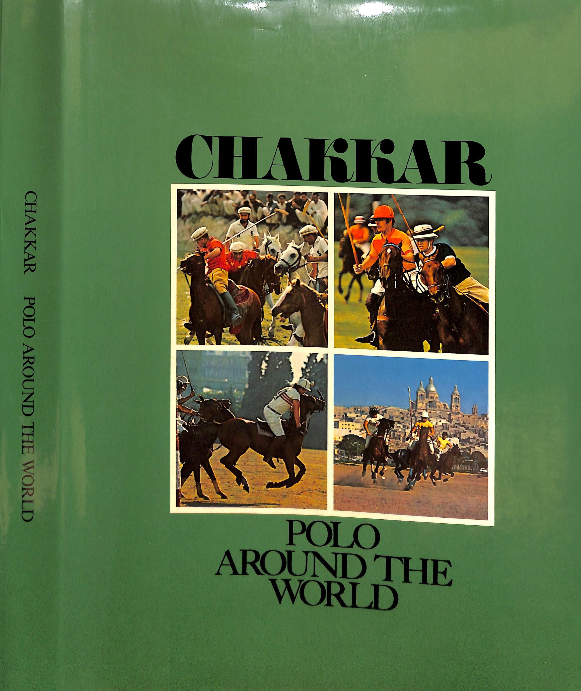 "Chakkar: Polo Around The World" 1971 SPENCER, Herbert [a cura di] - Art di SPENCER, Herbert [edited and published by]