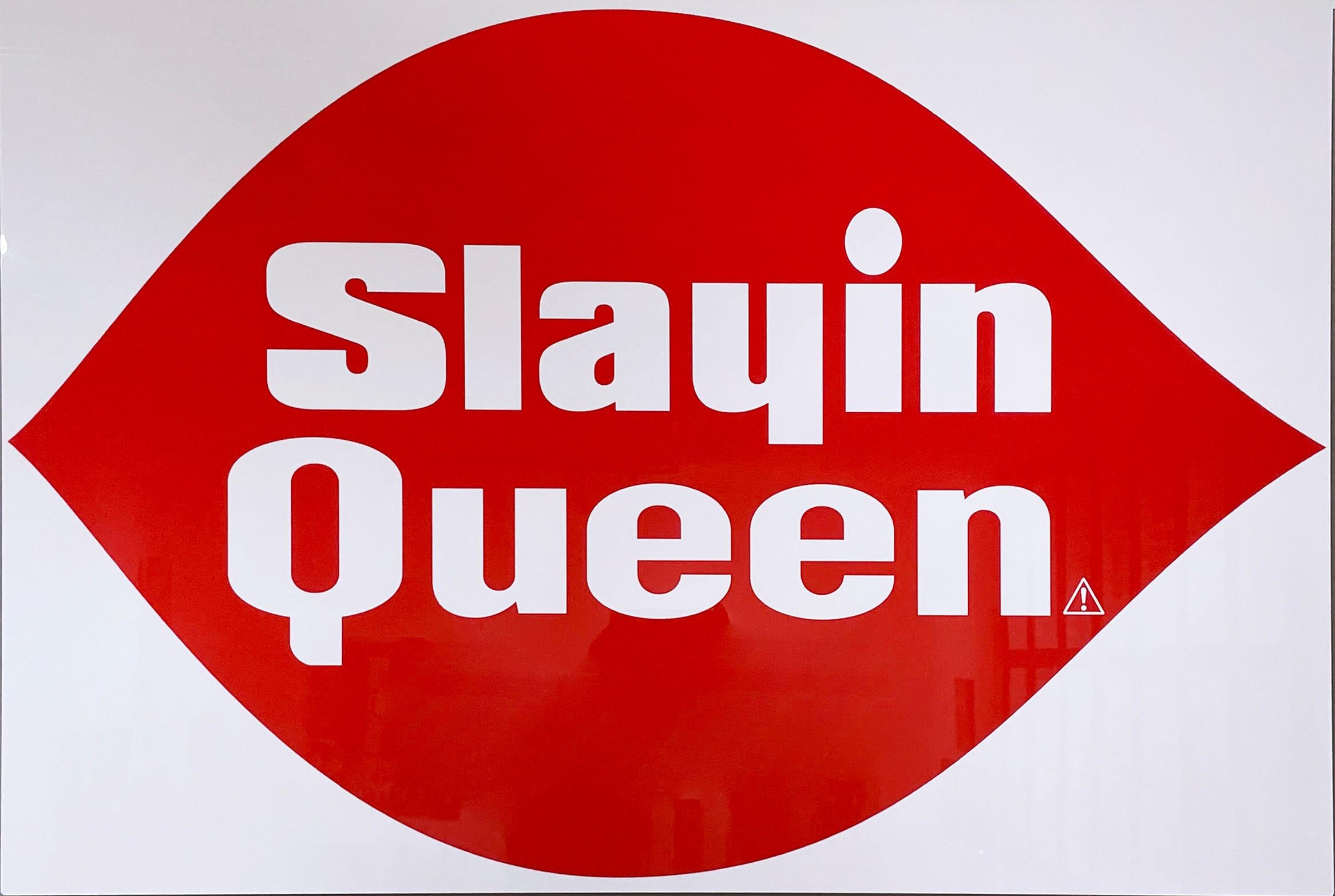 Slayin Queen (2022) by Kid Hazo, sign art, graphic street art, red & white text For Sale 1