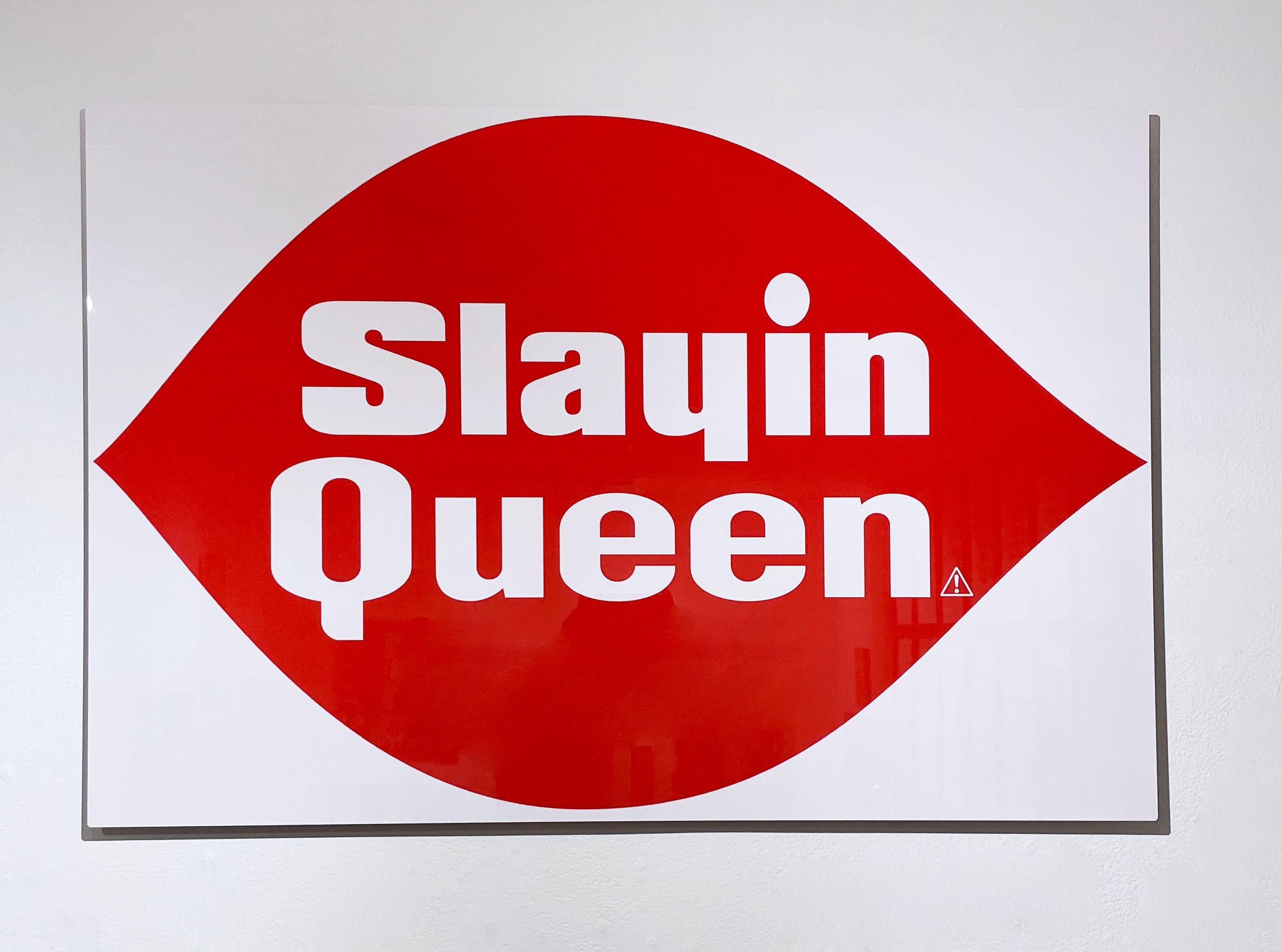 Slayin Queen (2022) by Kid Hazo, sign art, graphic street art, red & white text