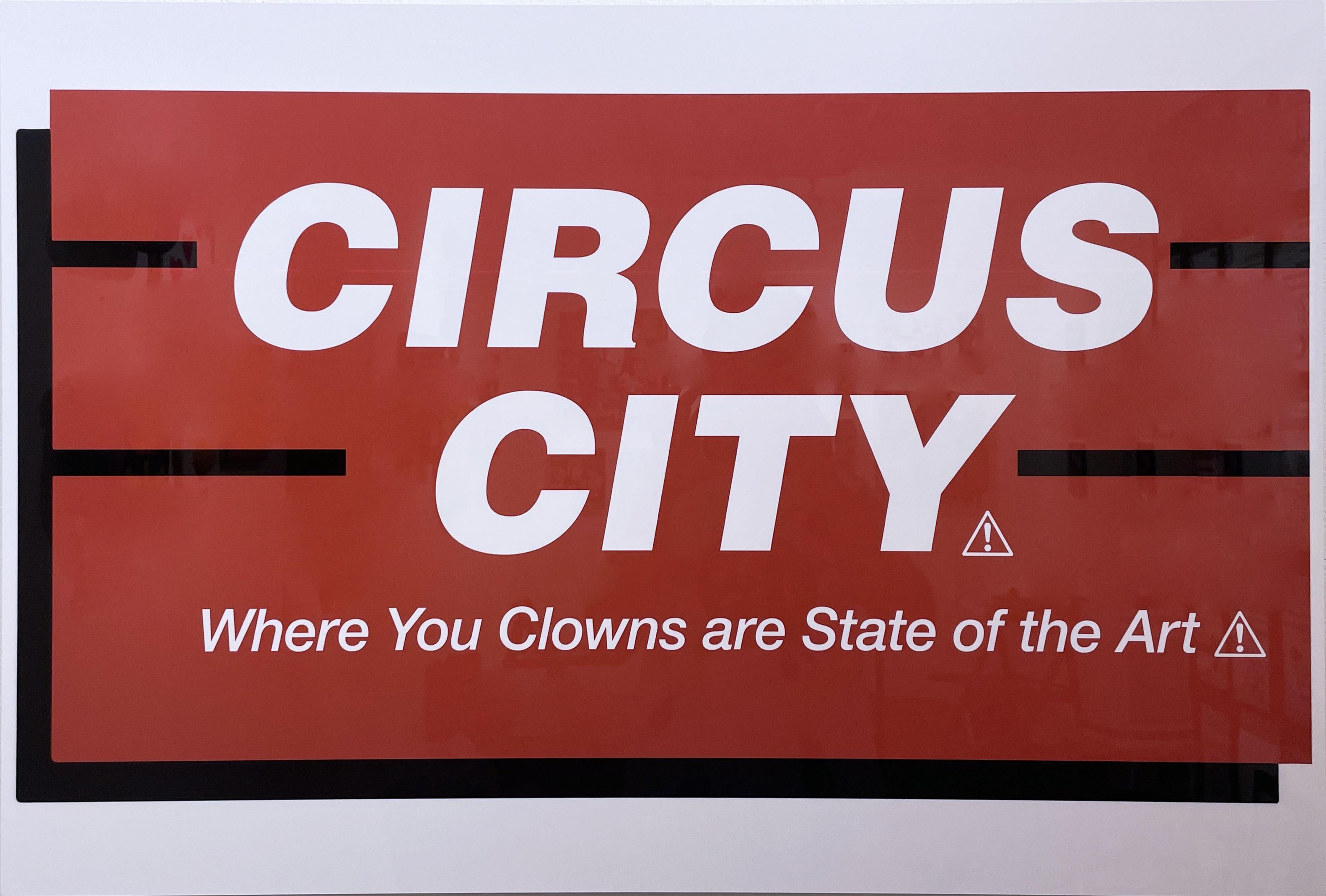 Circus City (2022) by Kid Hazo, sign art, graphic street art, red & white text