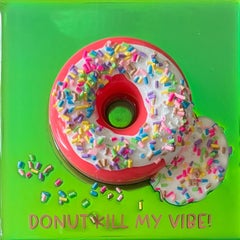 „S Donut Kill My Vibe #3“, Florescent 3D-Donut von Ana Hefco