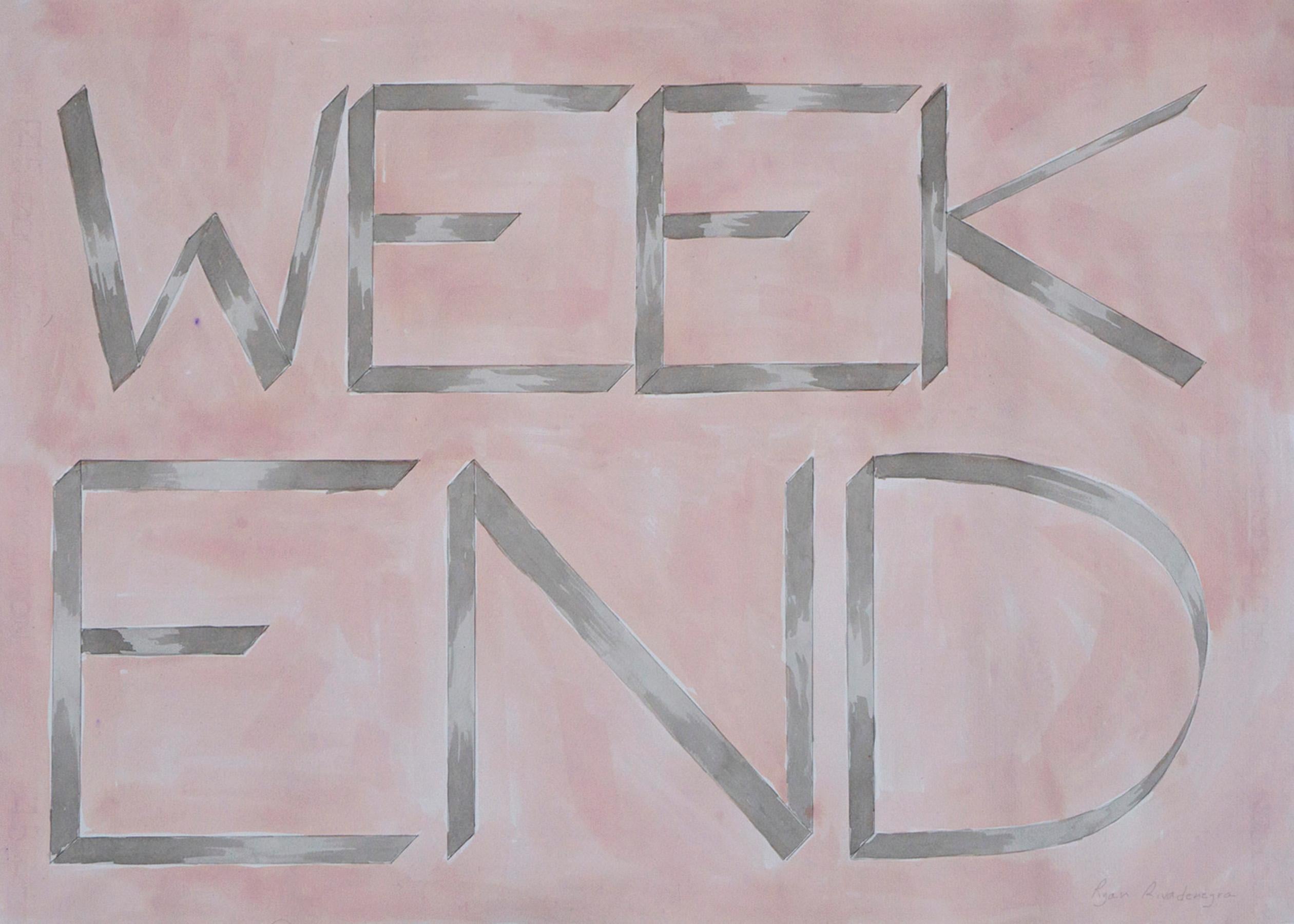 Ryan Rivadeneyra Still-Life Painting - "Weekend", Hand Painted Watercolor, Drawing, Inspirational Saying, 50x70cm