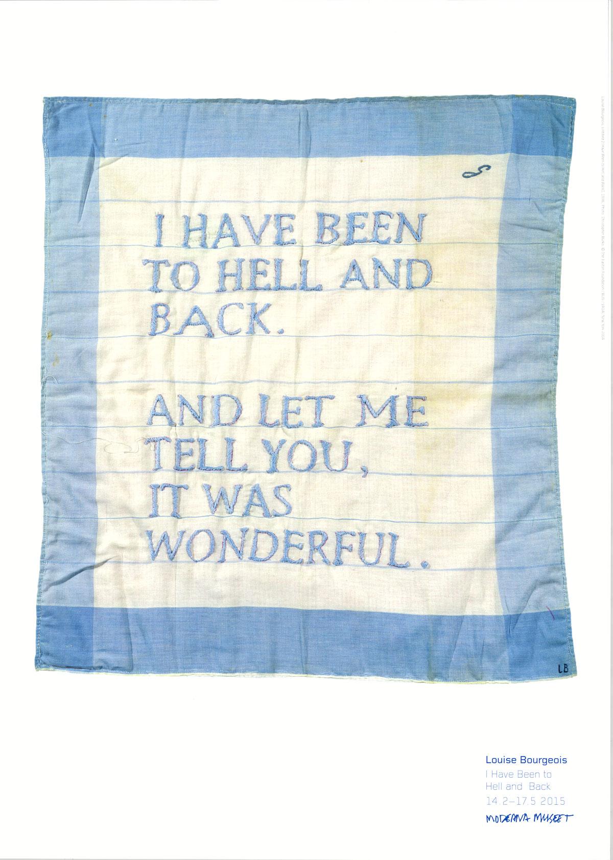  Poster (I Have Been to Hell and Back), 2014 Museum Exhibition Text Words Quote - Print by (after) Louise Bourgeois