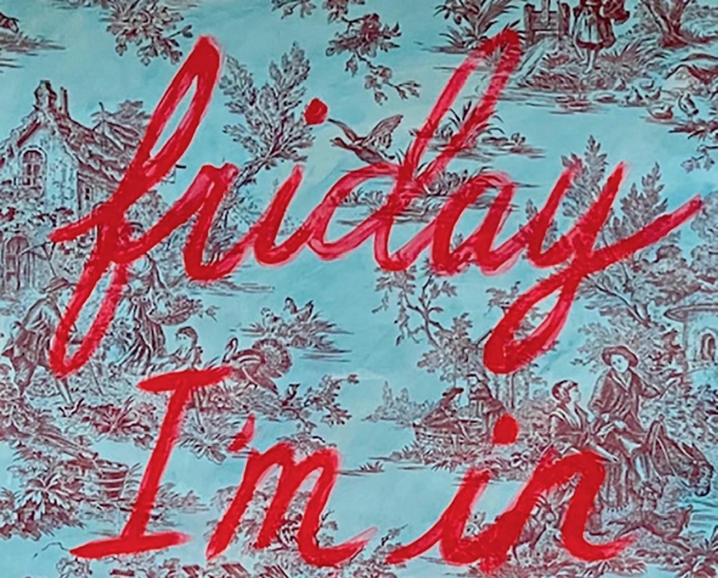 Freitag Friday I'm In Love (rot) (Zeitgenössisch), Art, von Ayse Wilson