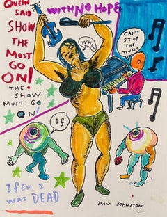 Queen Said Show the Most Go On - Daniel Johnston, Original Ink Drawing on Paper
