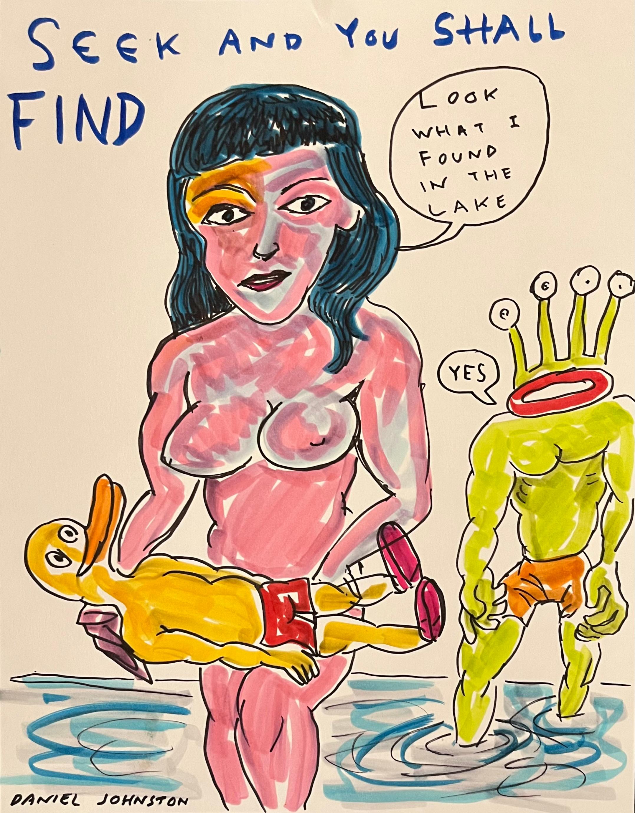 Seek and You Shall Find - Daniel Johnston, Originalzeichnung, Austin, Texas Art