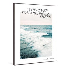 Wherever you are  - 21st Century Contemporary Graphic Quote by Pia Clodi