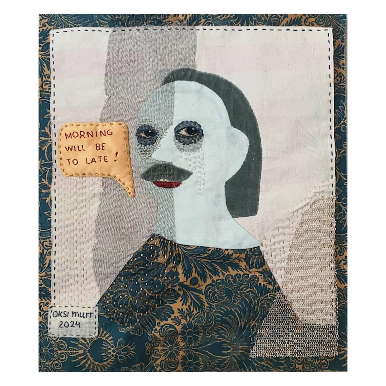 Cuadro blando "La mañana será demasiado tarde", 2024 Textil 35x45cm, bordado - Art de Oksana Muratova