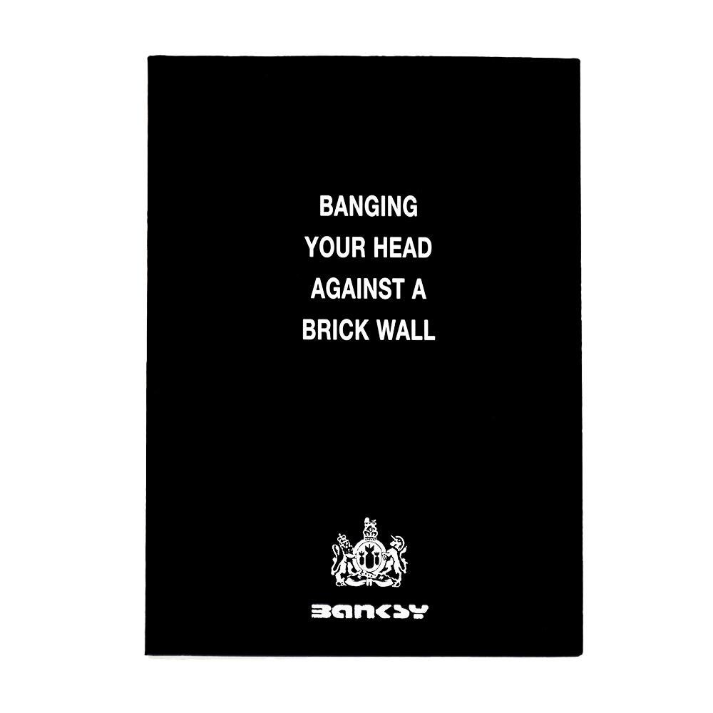 BANKSY Banging Your Head Against a Brick Wall (Mini Book)