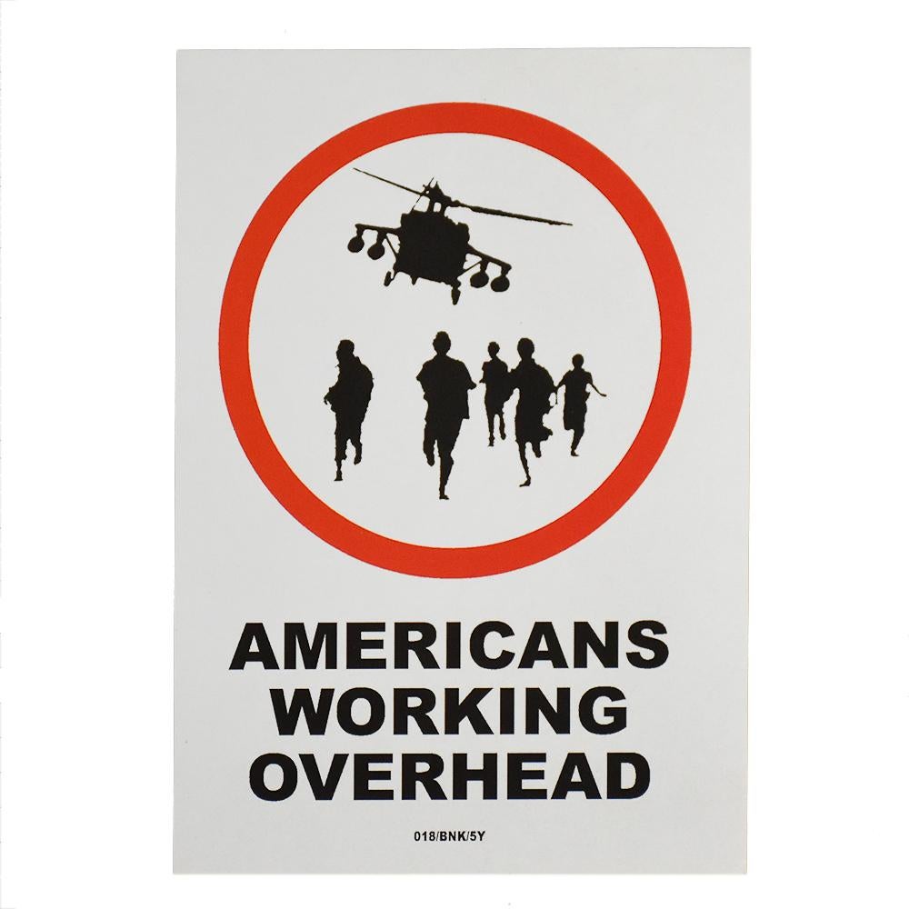 BANKSY Americans Working Overhead 018/BNK/5Y Sticker (Framed) - Street Art Art by Banksy