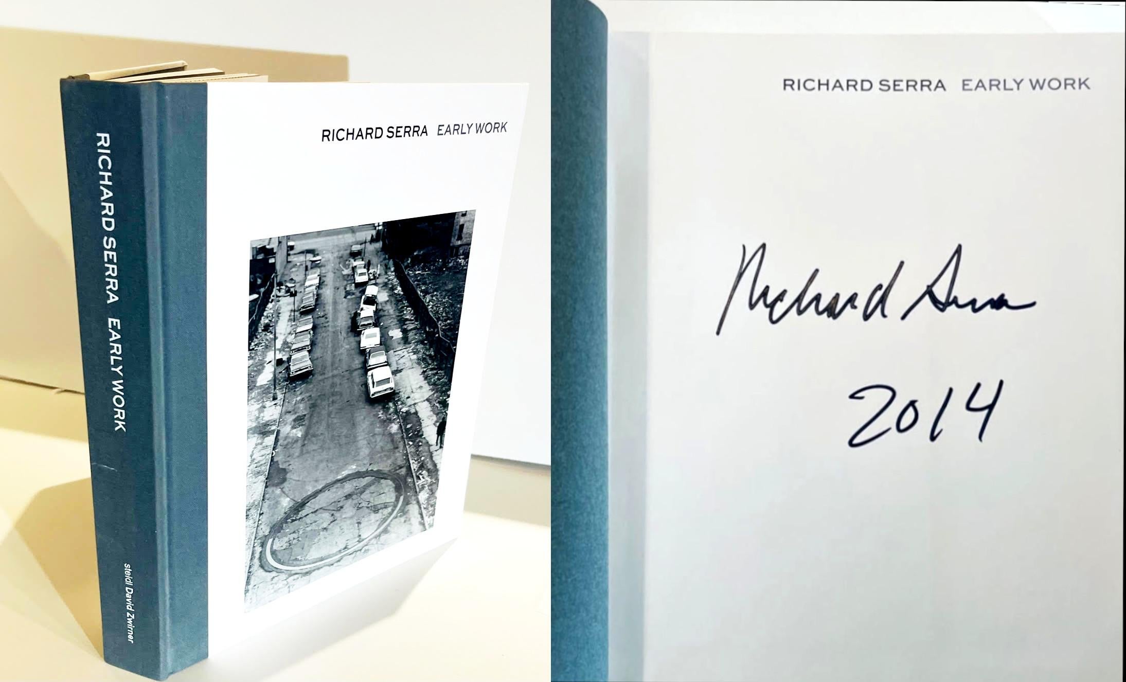 Richard Serra Early Work (Hand signed and dated by Richard Serra), 2013
Hardback monograph with no dust jacket as issued (Hand signed and dated 2014 by Richard Serra)
 Hand signed and dated 2014 by Richard Serra on the title page
12 × 10 × 1 3/5
