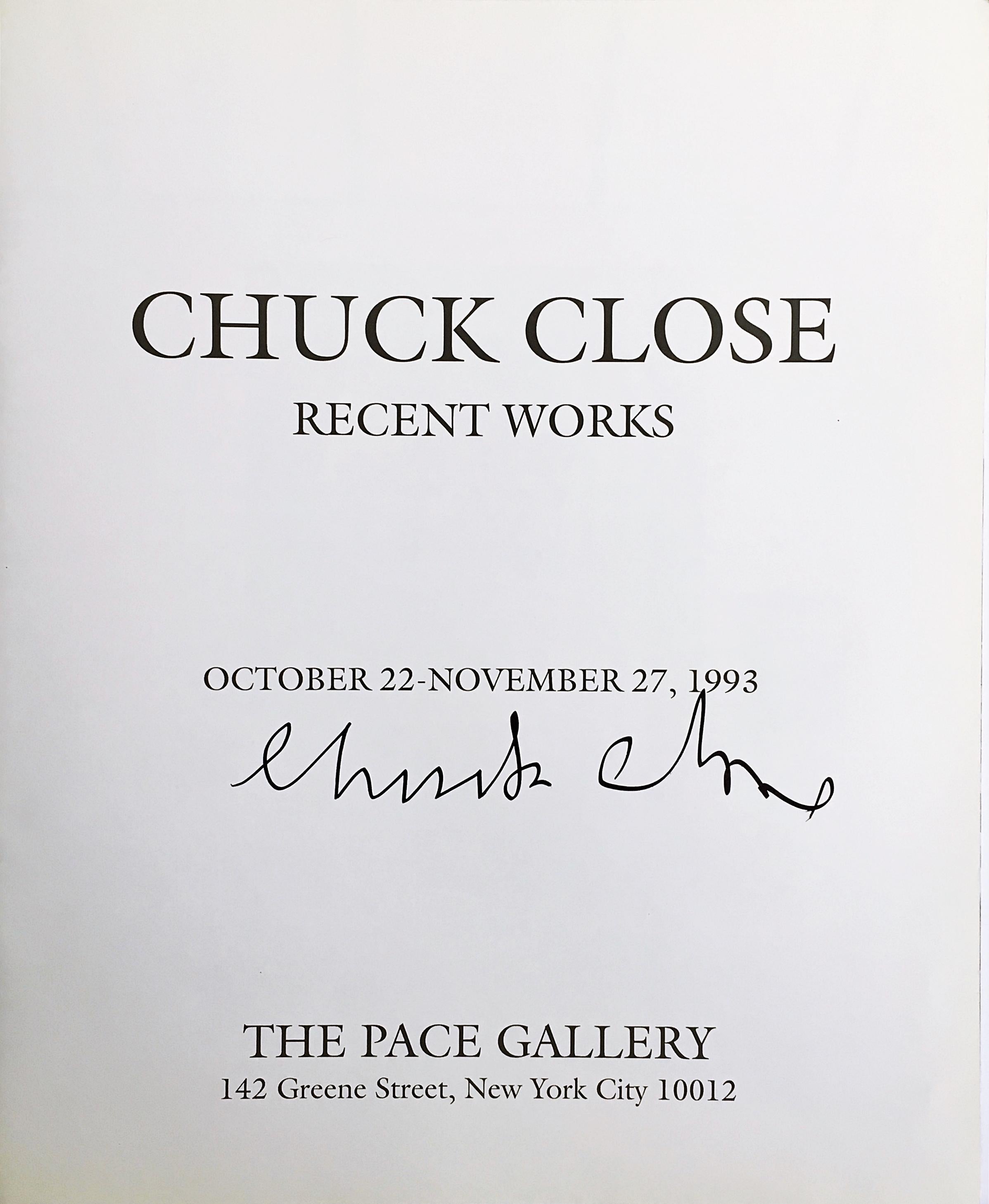 Chuck Close
Chuck Close Recent Works (Hand Signed), 1993
Large Illustrated Exhibition Catalogue
Boldly hand signed in black marker on the title page by the artist
Published by PACE Gallery, New York 
14 3/10 x 12 inches
Unframed
This oversized