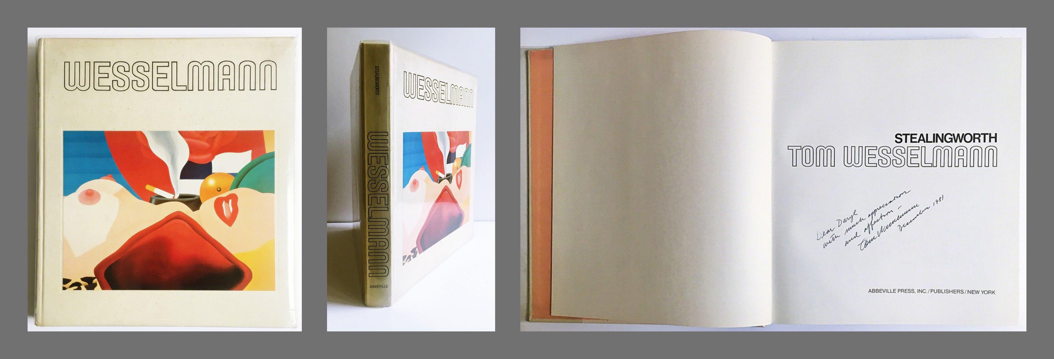 Tom Wesselmann
Tom Wesselmann (Hand Signed and Warmly Inscribed by Tom Wesselmann), 1980
Hardback Monograph
Hand signed, dated and warmly inscribed by Tom Wesselmann.
13 1/2 × 12 × 1 1/2 in
Unframed
This beautiful hardback monograph is a catalogue