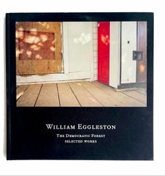 William Eggleston The Democratic Forest Works (Œuvres sélectionnées signées à la main)