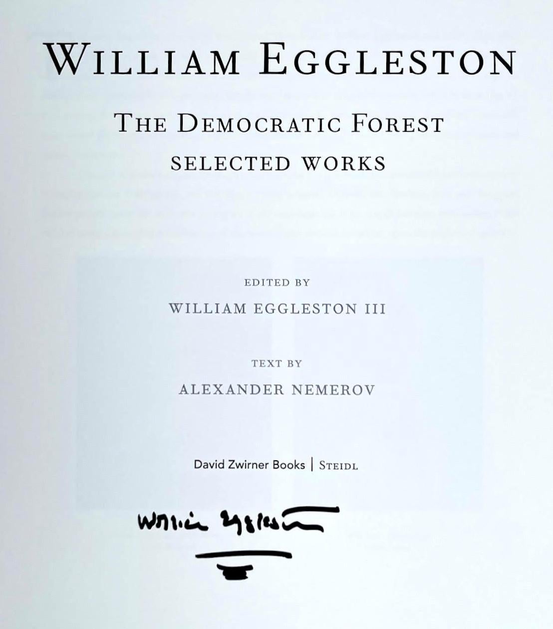 William Eggleston The Democratic Forest Selected Works (Hand signed) For Sale 4