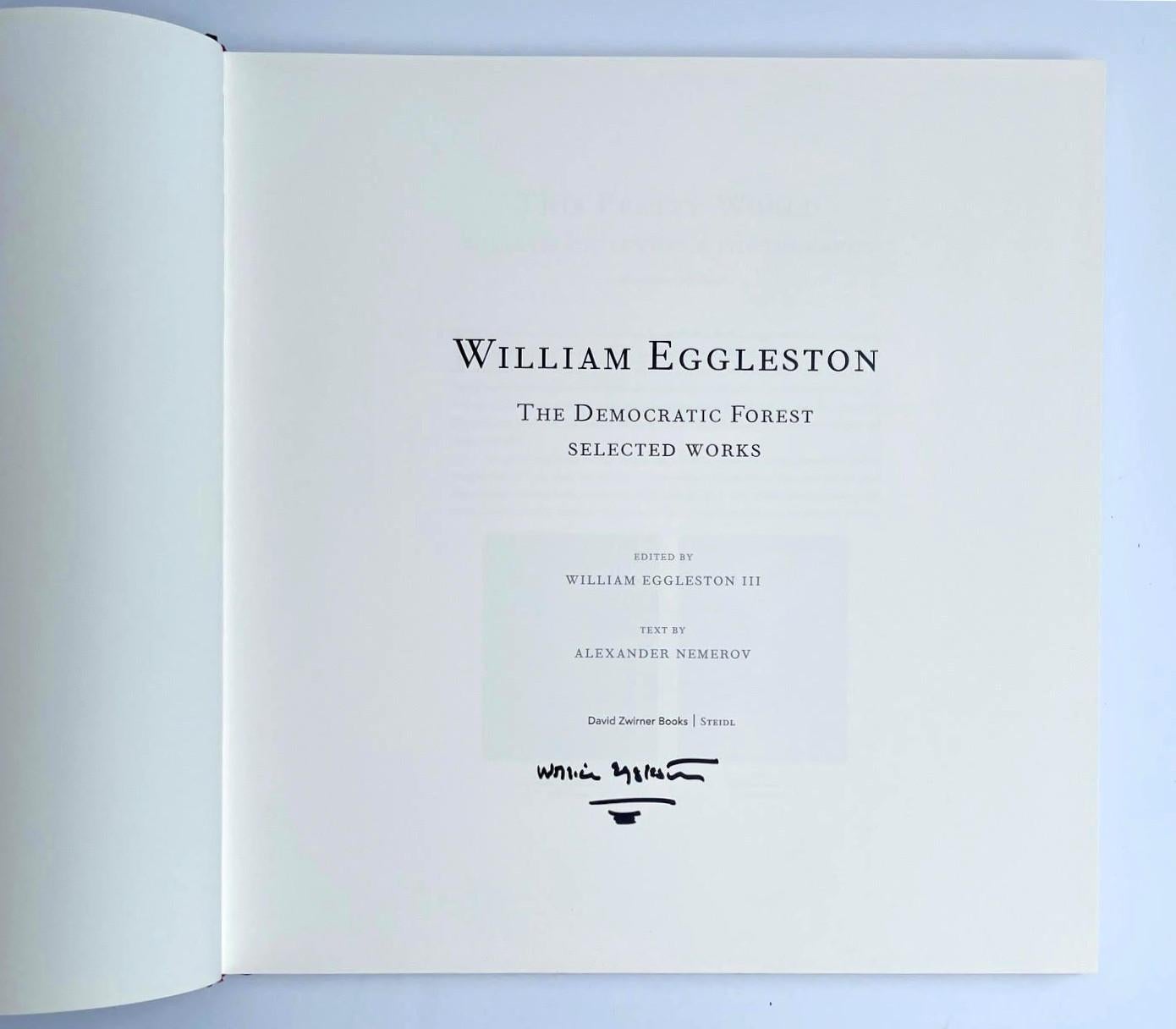 William Eggleston The Democratic Forest Selected Works (Hand signed) For Sale 3