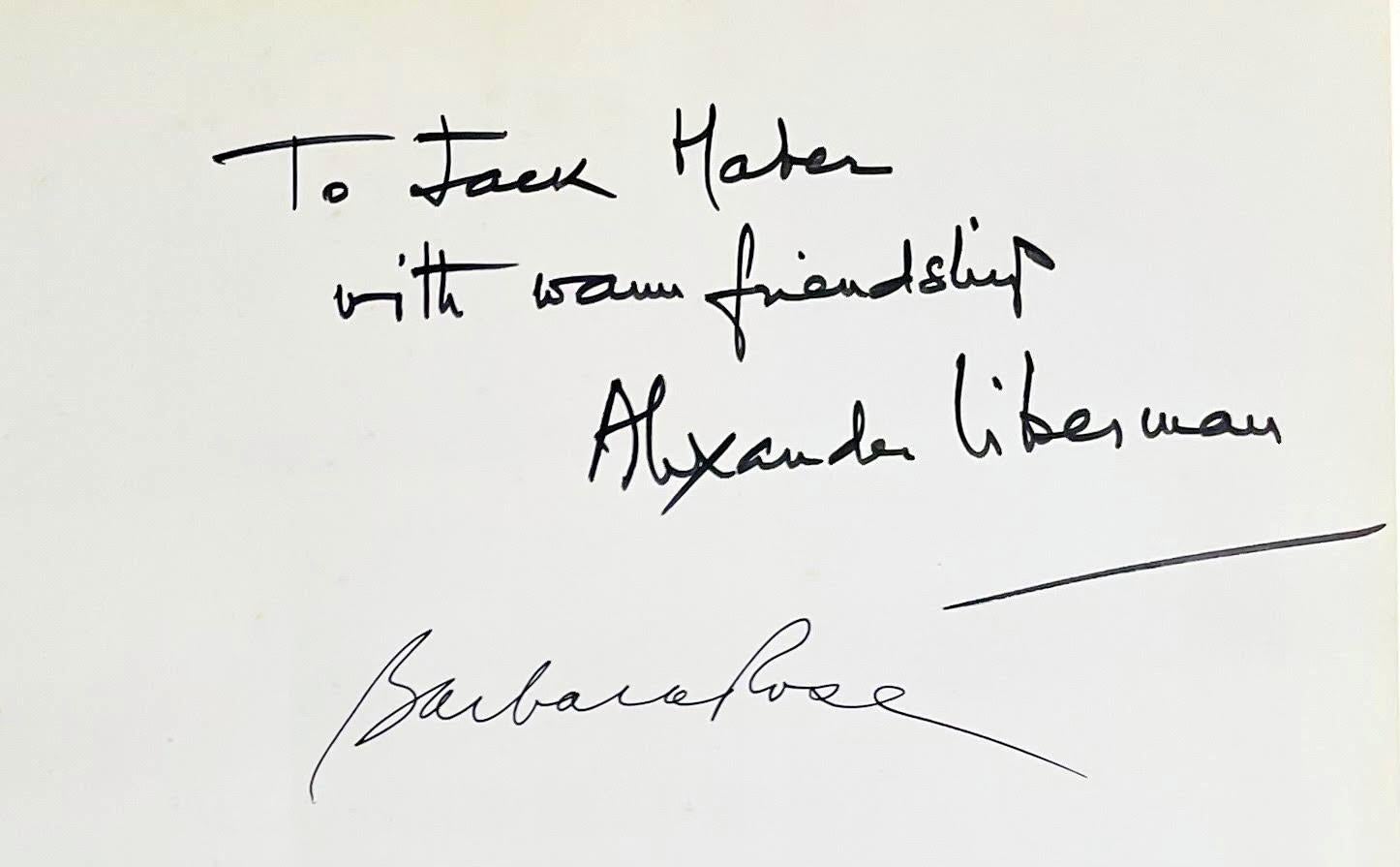 Alexander Liberman, hand signed and inscribed by both Alexander Liberman and Barbara Rose, and accompanied by a separate hand signed note, 1981
Hardback monograph (hand signed and inscribed by Alexander Liberman as well as art historian Barbara
