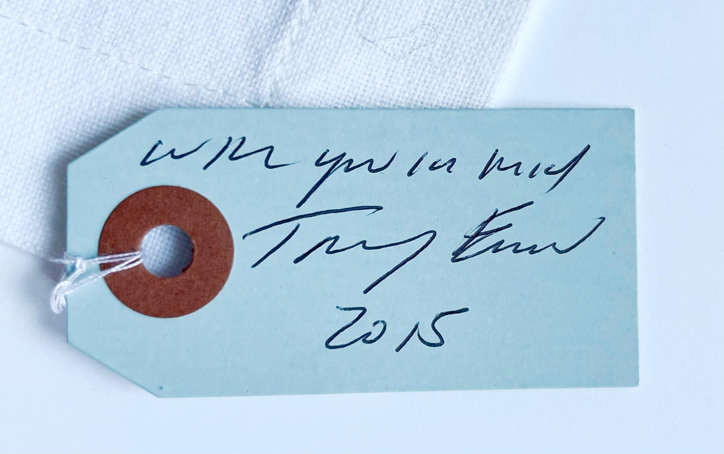Tracey Emin
My Heart is With You Always, 2015
Embroidered Linen Handkerchief, Hand Signed, dated and Inscribed in Ink on attached tag
Hand Signed, inscribed (With you in mind) and dated 2015 in ink on tag by Tracey Emin
16 × 16 inches
Another