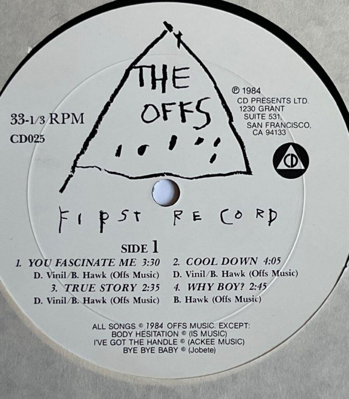 The Offs (first pressing), 1984
Vinyl Record and Offset Lithograph Album Cover
12 1/4 × 12 3/25 inches
Unframed
CD Presents, Ltd. – CD 025
Provenance
Plastic Fantastic Records, Bryn Mawr, Pennsylvania

Rare, vintage record album by The Offs with