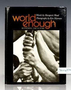 World Enough Rethinking the Future by Ken Heyman & Margaret Mead