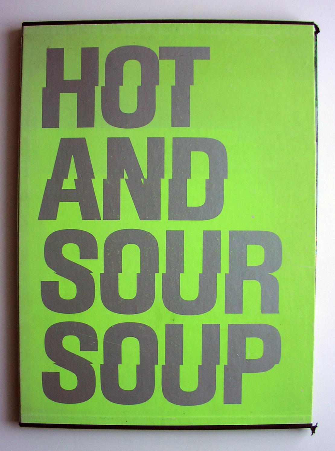 Hot and Sour Soup.