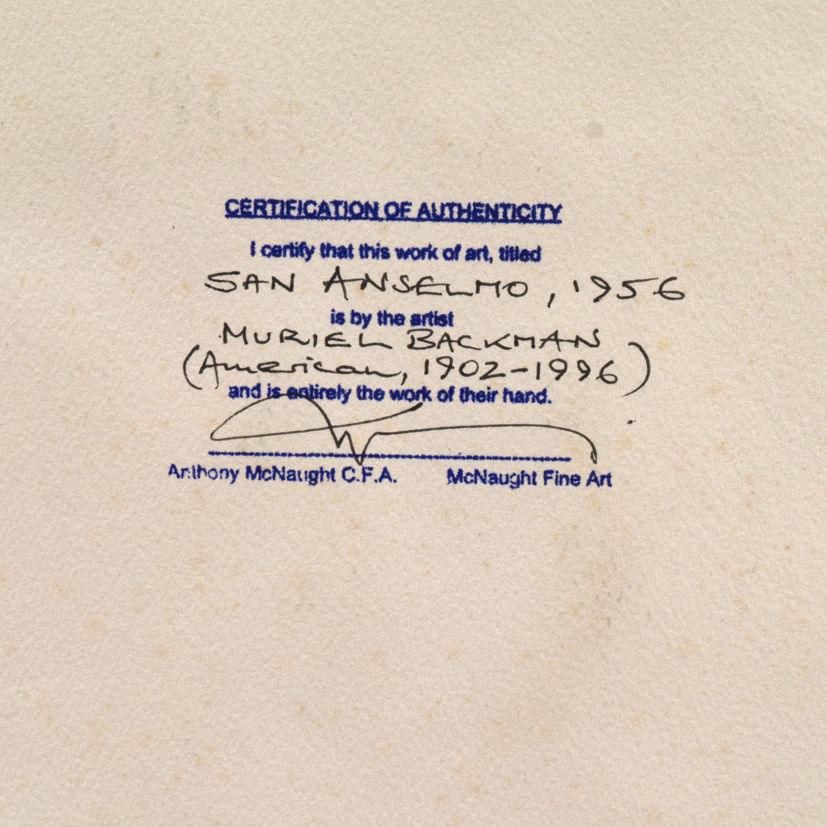 Certification of Authenticity stamped verso; titled verso, 'San Anselmo' and dated 1956.

Muriel Backman exhibited widely and with success from the 1930's through the 1950's, including at the Crocker Art Museum, the Kingsley Art Club, the Berkeley