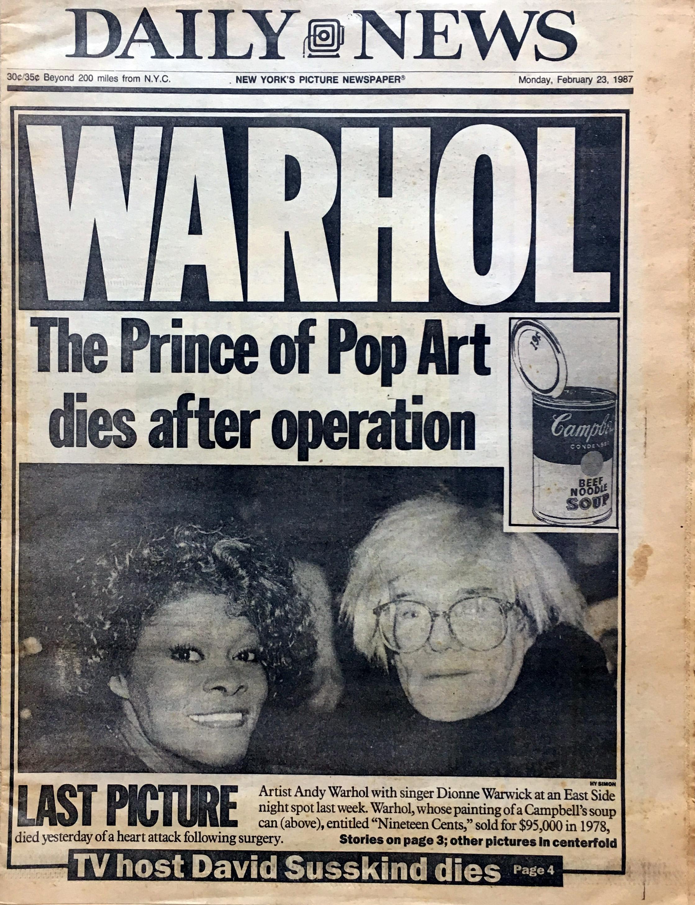 Original New York Daily News Front Cover, Feb 23, 1987, "Pop Art's King Dies." A rare, highly sought after Warhol collectible echoing the Warhol Death series that would look unique framed. 

Caption Reads "Andy Warhol, 1928 - 1987 POP ART'S KING