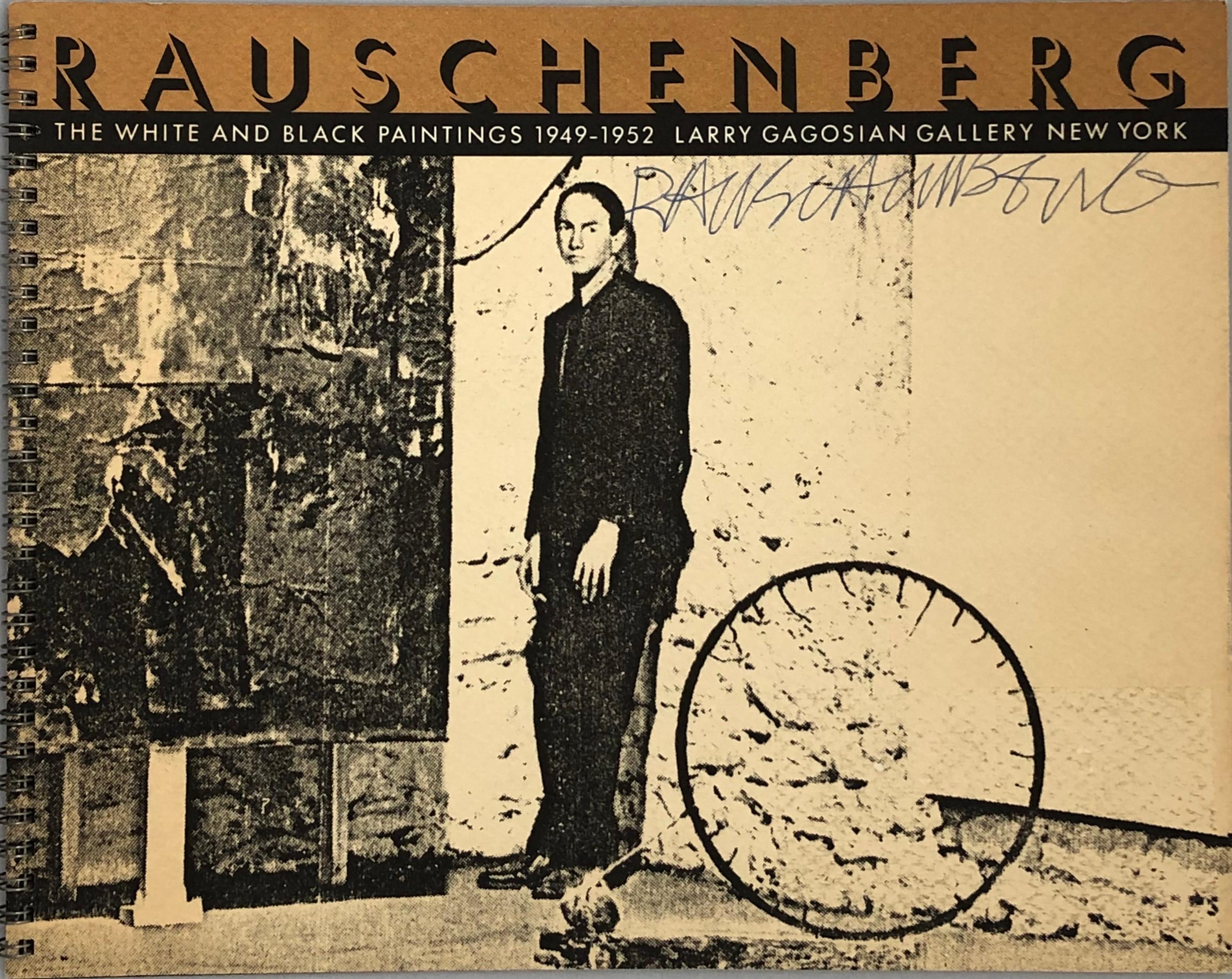 Hand-signed 1980s Robert Rauschenberg exhibition catalog
Rauschenberg: The Black and White Paintings 1949-1952. New York: Larry Gagosian Gallery, 1986. First edition. Metal spiral binding beautifully illustrated with a classic photo of the artist on