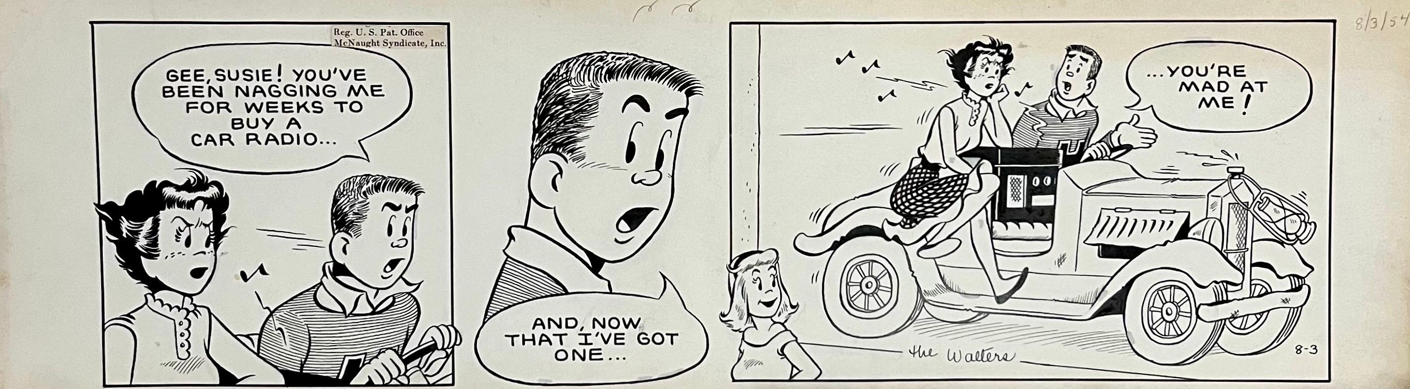 SUSIE Q. SMITH
Media: Fumetti su giornali
Distribuito da: King Features Syndicate
Apparso per la prima volta: 1945
Creatori: Linda e Jerry Walter

5.75 X 19.75
Datato 3 agosto 1954 in alto a destra.

Come le sue contemporanee, Aggie Mack, Candy e