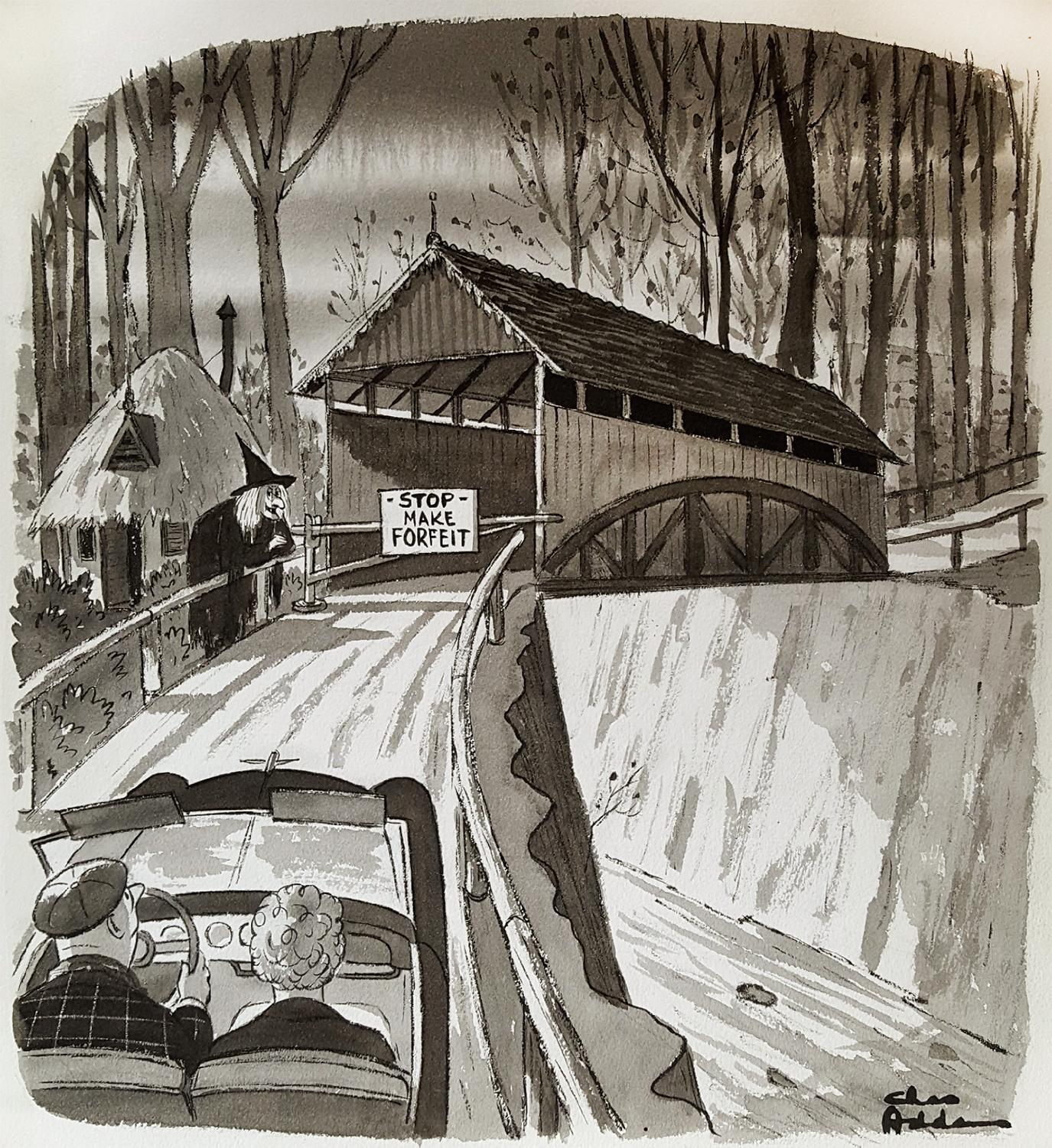 Charles Samuel Addams Portrait - Witch at Covered Bridge,  "STOP MAKE FORFEIT"  