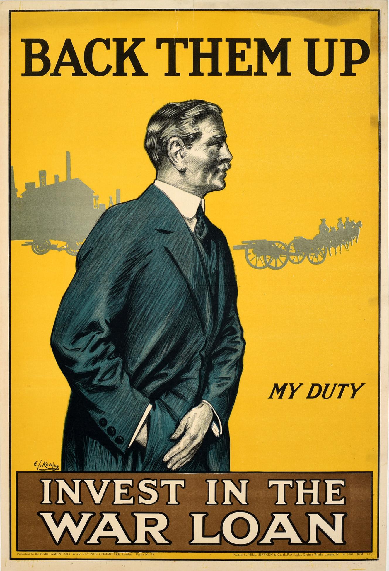 E Kealey Print - Original Antique WWI Poster Back Them Up Invest In The War Loan My Duty Finance