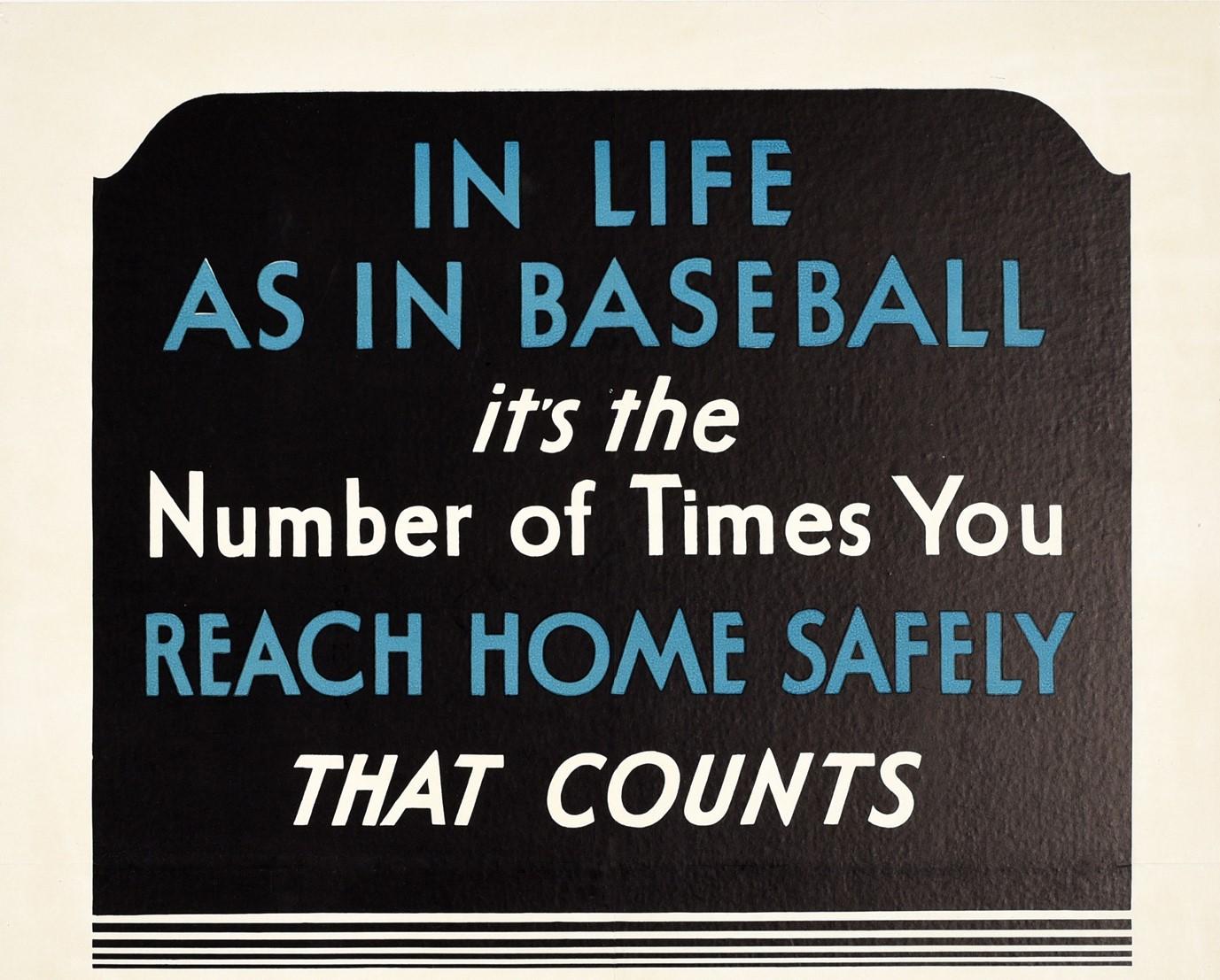 Original Vintage Poster In Life As In Baseball Reach Home Safely NSC Road Safety - Print by Ralph Moses