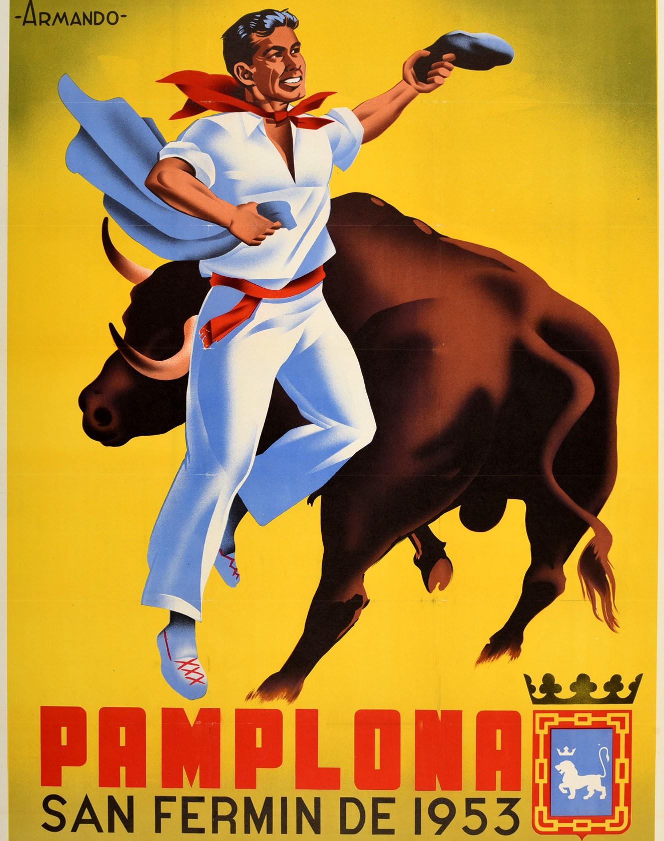 Affiche publicitaire originale pour les fêtes de la San Fermin de 1953 à Pampelune en Espagne du 6 au 20 juillet / Pamplona San Fermin de 1953 del 6 al 20 de Julio Ferias y Fiestas Grandes Corridas de Toros Emocionantes Encierros Prima Feria de