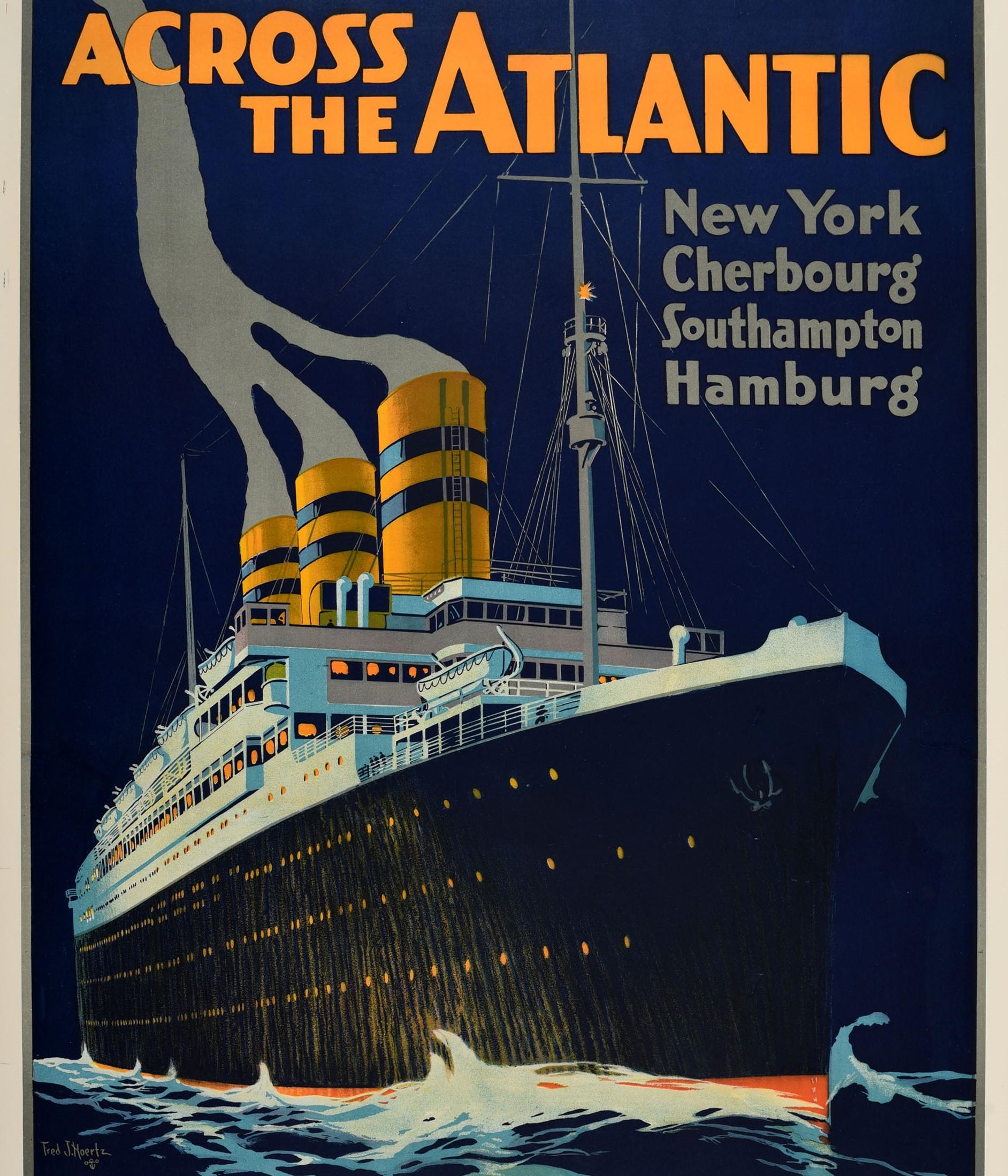 Affiche publicitaire originale de croisière vintage - Across the Atlantic New York Cherbourg Southampton Hamburg United American Lines (Harriman Line) Joint service with Hamburg American Line (HAPAG) - avec un design étonnant de Fred J. Hoertz