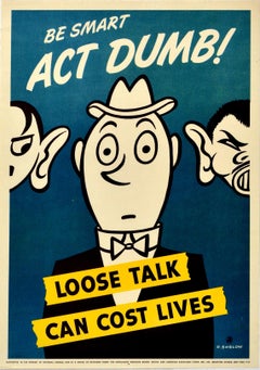 Original Vintage Poster Be Smart Act Dumb Loose Talk Can Cost Lives WWII Defense