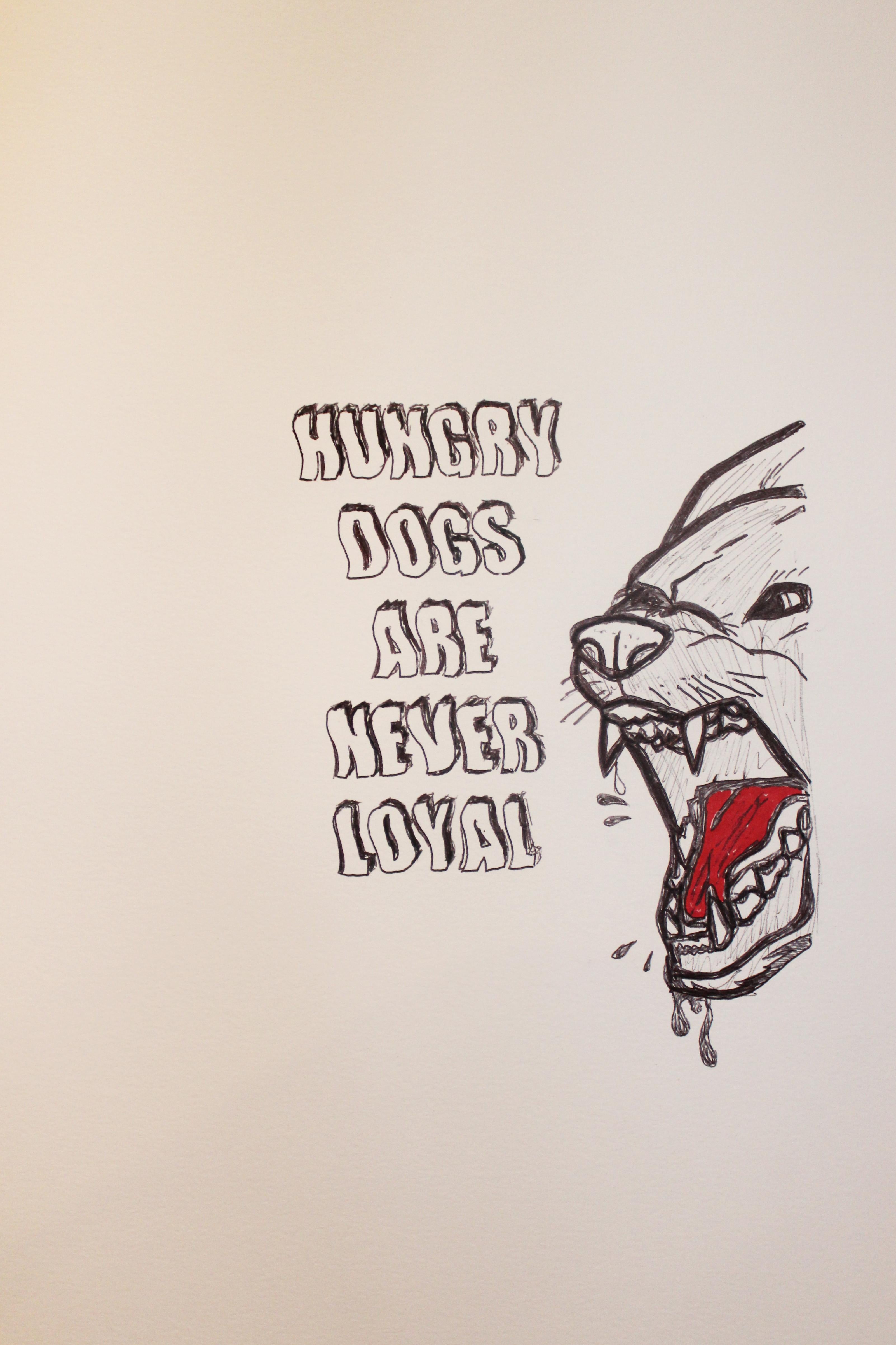 Hungry Dogs Original slogan red and black pen love island eval booker signed  - Art by Tal Booker