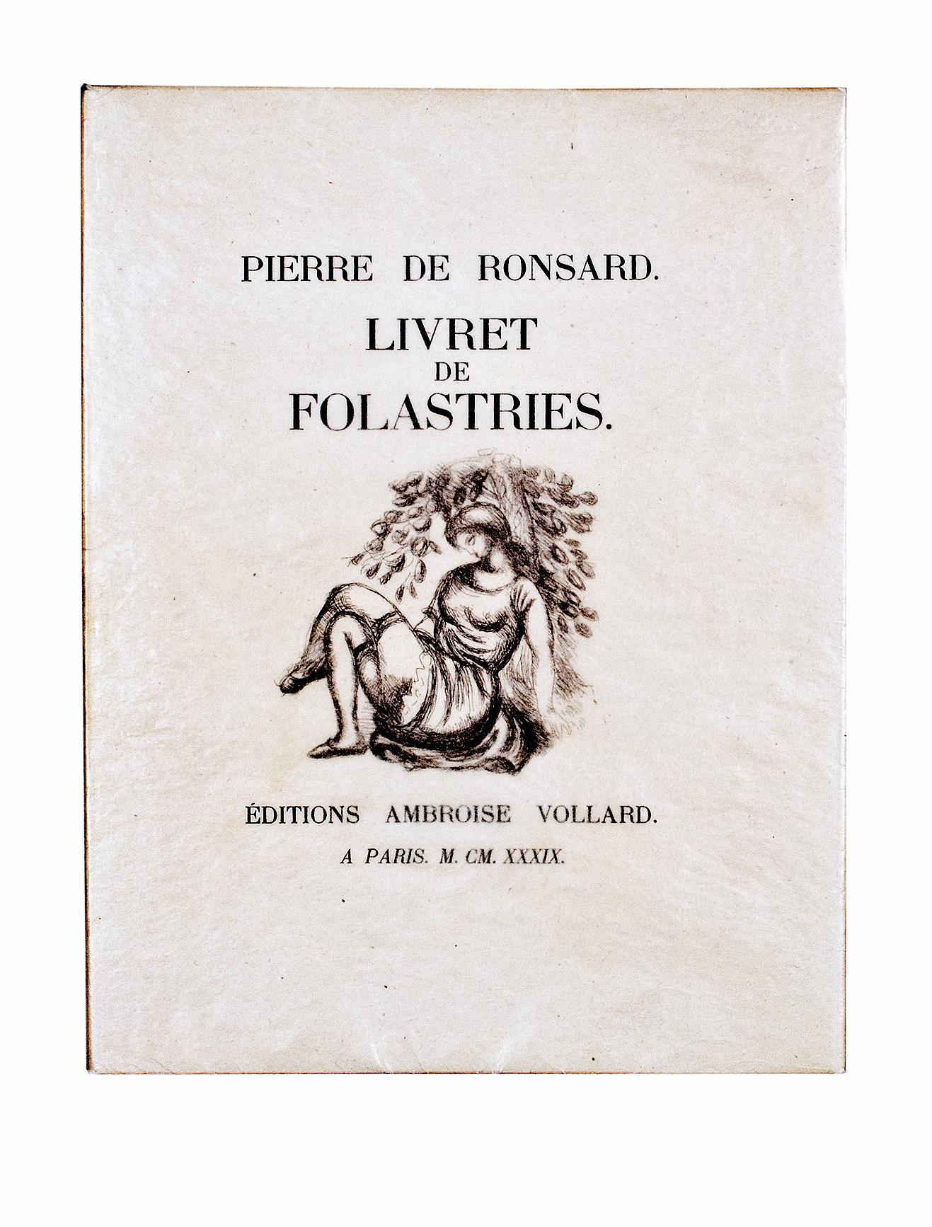 Livret de Folastries.  By Pierre de Ronsard. 1938 - Art by Aristide Maillol