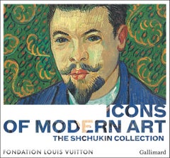 Icons of Modern Art: The Shchukin Collection.