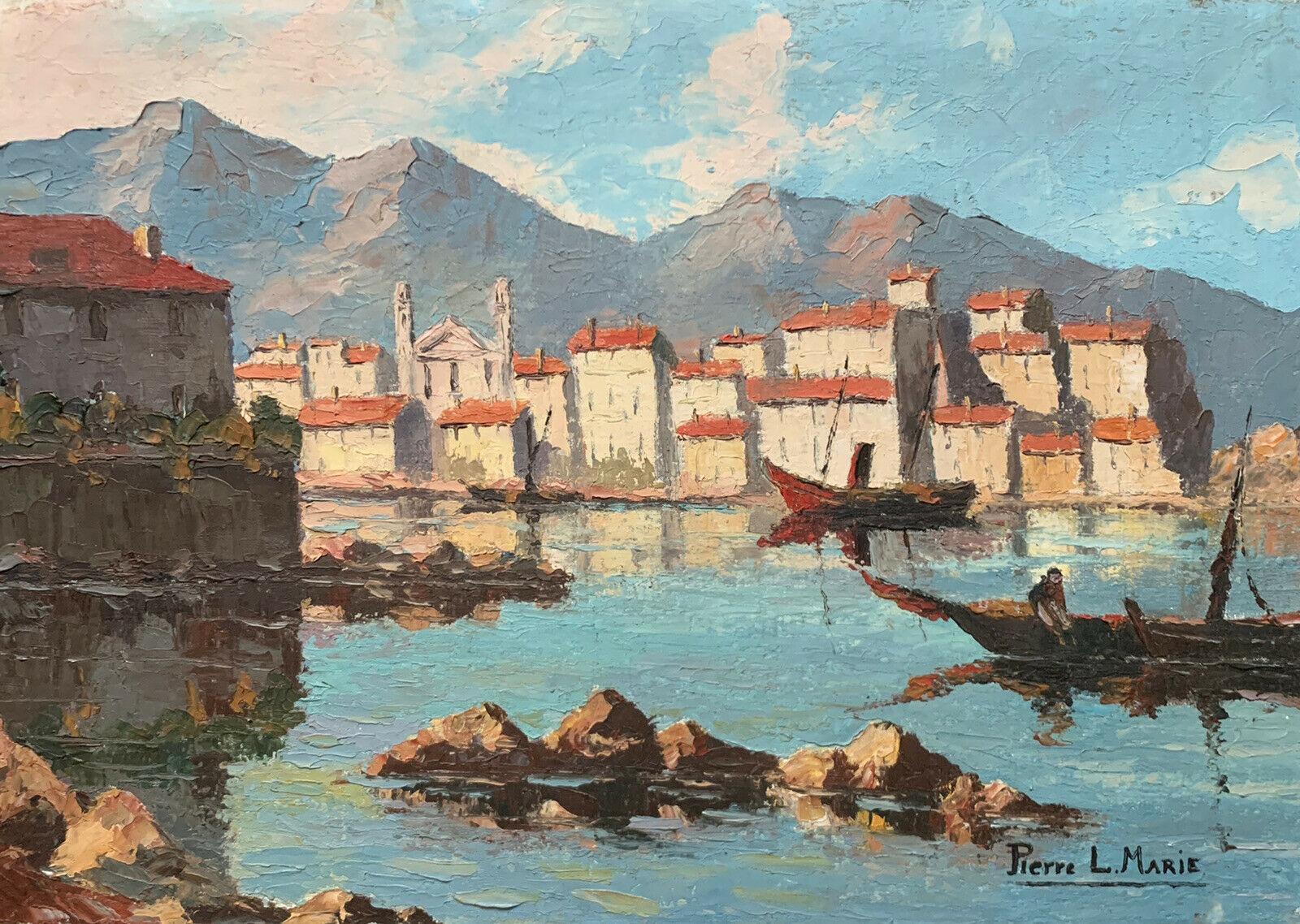 Pierre L. Marie Figurative Painting - VINTAGE FRENCH SIGNED OIL - FISHING BOATS SLEEPY MEDITERRANEAN OLD TOWN HARBOUR